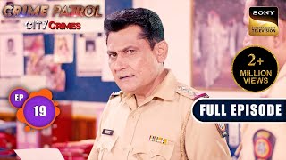 Prapanch  Part 2  Crime Patrol  City Crimes  Ep 19  Full Episode  8 Aug 2024 [upl. by Glad853]