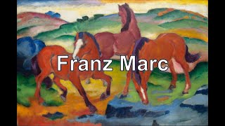 Franz Marc 18801916 Expresionismo alemán puntoalarte [upl. by Levinson774]