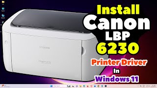 How to Install Canon LBP 6030 Printer Driver in Windows 11 [upl. by Davilman]