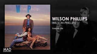 Wilson Phillips  Release Me [upl. by Aitnis761]