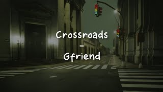 Crossroads  Gfriend LIRIK SUB INDO [upl. by Suckram]