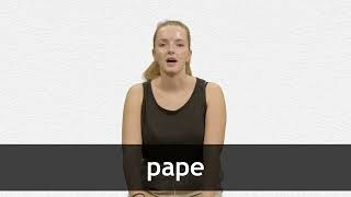 How to pronounce PAPE in French [upl. by Chaffin]