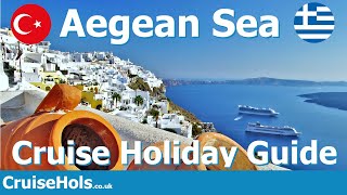 Aegean Sea Cruise Guide  CruiseHols Guide To Cruise Holidays In Aegean Sea Region [upl. by Fidelis914]