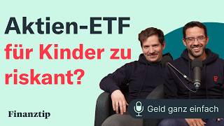 AktienETF für Kinder zu riskant  Geld ganz einfach [upl. by Eixela381]