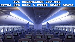 TUI Dreamliner 787800  Extra Space  Extra Leg Room [upl. by Hairahs]