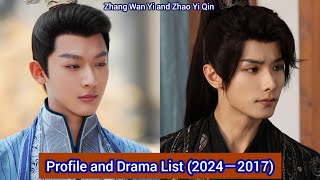 Zhao Yi Qin and Zhang Wan Yi  Profile and Drama List 2024－2017 [upl. by Eilata840]