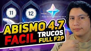 GUIA E INCREIBLES TRUCOS PARA EL ABISMO 47 F2P GENSHIN IMPACT [upl. by Daryn]