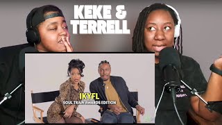 Keke amp Terrell Play IKYFL Soul Train Awards Edition REACTION [upl. by Nabetse]