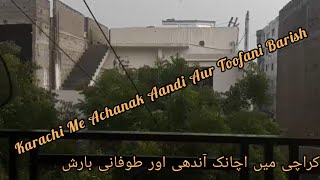 Karachi Me Achanak Aandhi Aur Toofani Barish  Karachi Weather  Life With Almas [upl. by Rexanna]