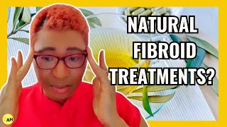 Can Fibroids Go Away On Their Own   Fibroids NATURAL Treatment  Fibroids Natural Remedies [upl. by Ttereve]