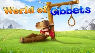 World of Gibbets  Universal  HD Gameplay Trailer [upl. by Hnah144]