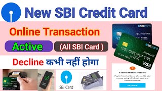 Activate SBI Credit Card  Sbi Credit card online transaction failed  Sbi Card Decline problem [upl. by Pittman]