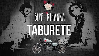 Taburete  Blue Rihanna Videolyric Oficial [upl. by Aznarepse]