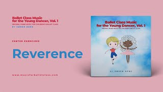 Reverence Music for Childrens Ballet Class  by Søren Bebe [upl. by Esiled]