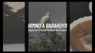 Himno a Babahoyo  versión sinfónica  Orquesta Sinfónica Nacional del Ecuador [upl. by Ayna]