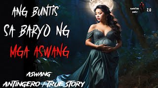 BUNTIS NA DUMAYO SA BARYO NG ASWANG  Kwentong Aswang  True Horror Story [upl. by Yrotciv645]