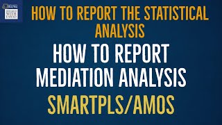 How to Report Mediation Analysis Results from SmartPLS and AMOS [upl. by Abrahamsen824]