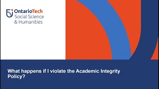 05 Academic Integrity at Ontario Tech University Process amp Sanctions [upl. by Collen]