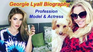 Georgie Lyall Biography Career Contact Private Life across websiteProfession Model amp Actress [upl. by Katleen]