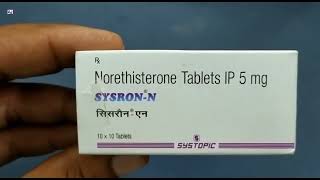 SysronN Tablet  Norethisterone Tablets IP 5 mg  SysronN Tablet Uses Side effects benefits dosage [upl. by Eryt552]