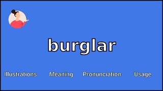 BURGLAR  Meaning and Pronunciation [upl. by Feodore898]