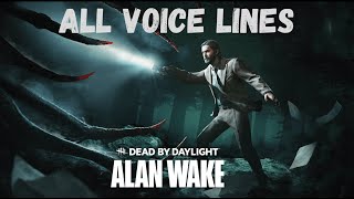 Alan Wake All Voice Lines  Dead by Daylight [upl. by Aicnarf]