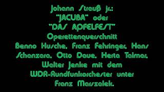 Johann Strauß jr quotJakubaquot oder quotDas Apfelfestquot [upl. by Syhr421]