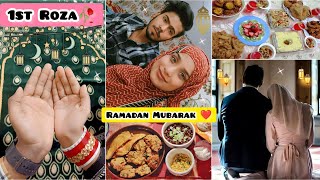 Ramadan Ka 1st Roza❤ With My Husband  Sehri Se Ramadan Tak Ka Safar🥀 Complete Ramadan Routine [upl. by Ingvar]