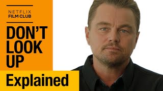 Leonardo DiCaprio Explains Dont Look Up  Netflix [upl. by Lorry]