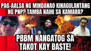 PBBM NANGATOG SA TAKOT KAY BASTE PAGAALSA NG MINDANAO KINAGULANTANG NG PNP TAMBA NAIHI SA KAMARA [upl. by Purdum]