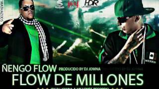 Ñengo Flow  Flow De Millones Prod By Jowna amp Millones Records [upl. by Nyllewell]