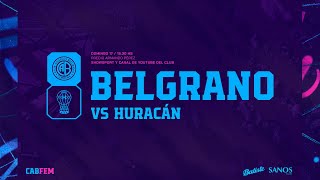 FemeninoBelgrano  BELGRANO vs Huracán  Fecha 2 Torneo Apertura 2024 [upl. by Adnylem]