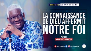 LA CONNAISSANCE DE DIEU AFFERMIT NOTRE FOIPasteur Mamadou Philippe KARAMBIRI [upl. by Aniled458]