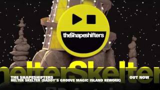 The Shapeshifters Helter Skelter The Remixes Official Music Video [upl. by Emma146]