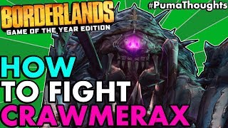 How to Fight or Solo Farm Crawmerax in Borderlands 1 Remastered GlitchLegit Method PumaThoughts [upl. by Cowan]