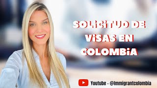 ¡Solicitudes de Visa en Colombia hablemos sobre esto [upl. by Nnairet]