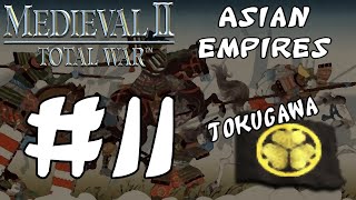 Medieval 2 Total War Asian Empires  Tokugawa 11 [upl. by Annawahs412]