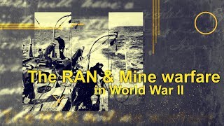 S3E11  The RAN amp mine warfare in World War II [upl. by Barthold338]