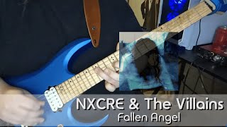 NXCRE amp The Villains  Fallen Angel Were All Down Here Alone  Guitar Cover [upl. by Erdman]