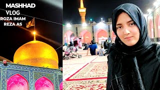 HOLY SHRINE OF IMAM REZA AS MASHHAD VLOG IRAN [upl. by Morly635]