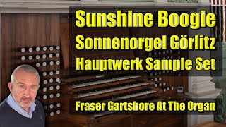 Sunshine Boogie On A Church Organ  12Key Boogie Woogie  Hauptwerk Sonnenorgel Görlitz [upl. by Sydel]