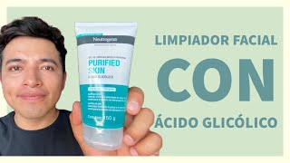 NEUTROGENA PURIFIED SKIN LIMPIADOR FACIAL PROFUNDO CON ÁCIDO GLICÓLICO Reseña detallada Erick Ortega [upl. by Aztiram]