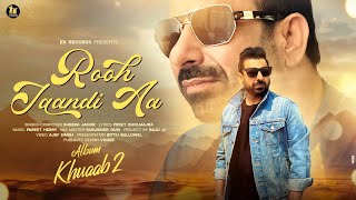 Rooh Jaan Dee A Official Video  khuaab 2  Sheera Jasvir  Pareet Herry  New Punjabi Song 2024 [upl. by Naamann598]