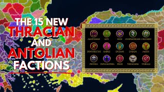 UNCOVER THE 15 NEW THRACIAN AND ANATOLIAN FACTIONS of RTR Imperium Surrectum v06  ft Mausolos [upl. by Yorztif]