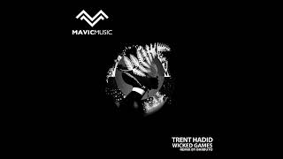 Trent Hadid  Wicked Games Barbuto Remix [upl. by Ylreveb]