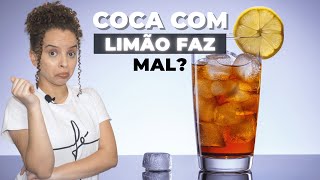 FATO OU FAKE Coca Cola com limão se transforma em benzeno [upl. by Enitsuj]