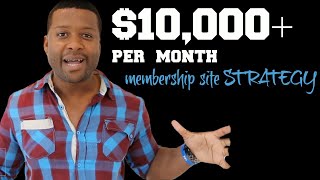 How To Make 10000 A Month With Membership Sites [upl. by Acihsay278]