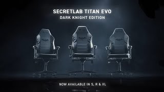 Secretlab TITAN Evo Dark Knight Edition [upl. by Dylan]