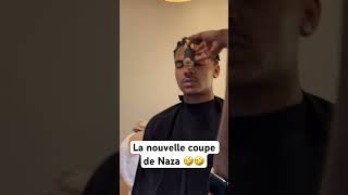 La nouvelle coupe de Naza 🤣 [upl. by Roach]