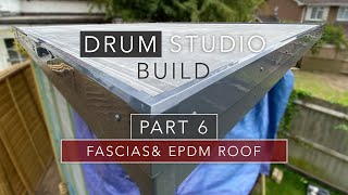 How to Install EPDM Rubber Roof Kit and uPVC Fascias  Drum Studio Garden Room Build  Part 6 [upl. by Alrich]